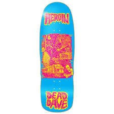 Heroin Skateboards Dead Dave Allegory of Fear 10.1