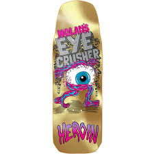HEROIN SKATEBOARDS WIDE BRIDE 10.4" NOLAN EYE CRUSHER 10”