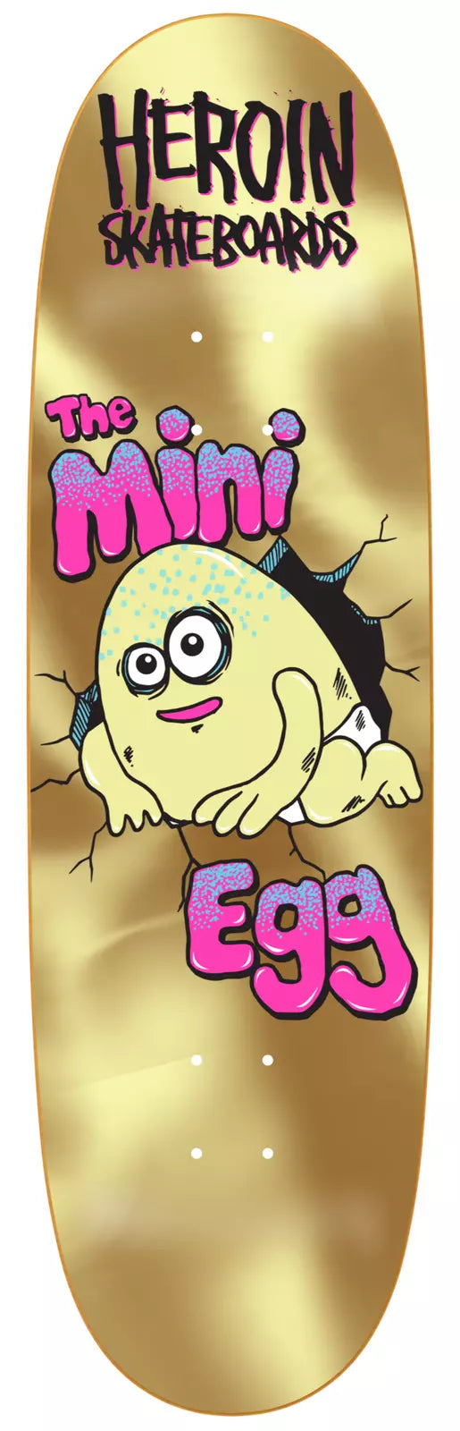 Heroin skateboards Mini Egg 8.38