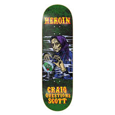 HEROIN SKATEBOARDS CRAIG Q FORTUNE TELLER 9.25”